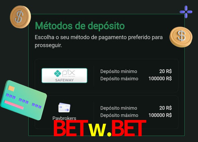 O cassino betw.bet oferece uma grande variedade de métodos de pagamento